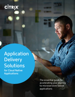 Citrix Application Delivery Solutions for Cloud Native Applications