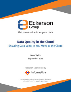 Data Quality in the Cloud: Ensuring Data Value as You Move to the Cloud