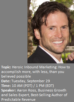 Heroic Inbound Marketing: How to accomplish more, with less, than you believed possible