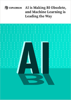 AI is Making BI Obsolete, and Machine Learning is Leading the Way