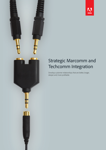 Strategic Marcomm and Techcomm Integration