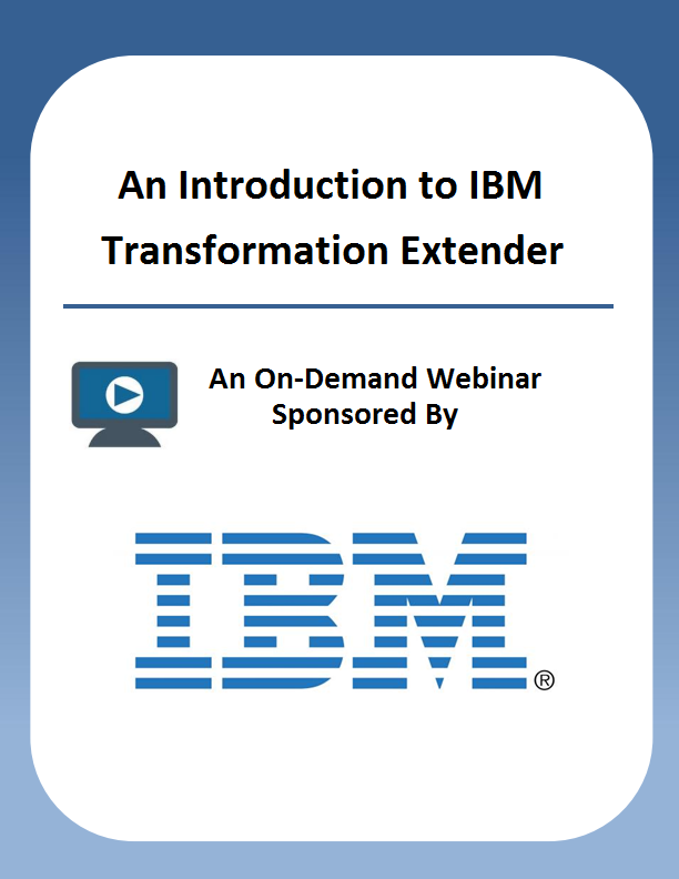 An Introduction to IBM Transformation Extender