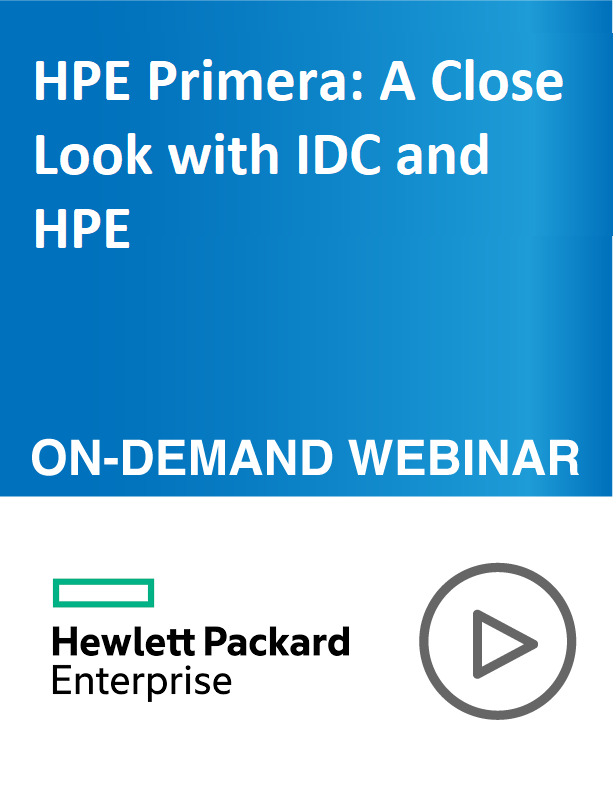 HPE Primera: A Close Look with IDC and HPE