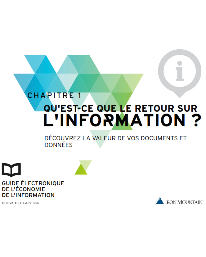 Qu’est-Ce Que Le Retour Sur L’Information? DÉCOUVREZ La Valeur De Vos Documents Et DONNÉES