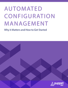 Automated Configuration Management: Why it Matters and How to Get Started