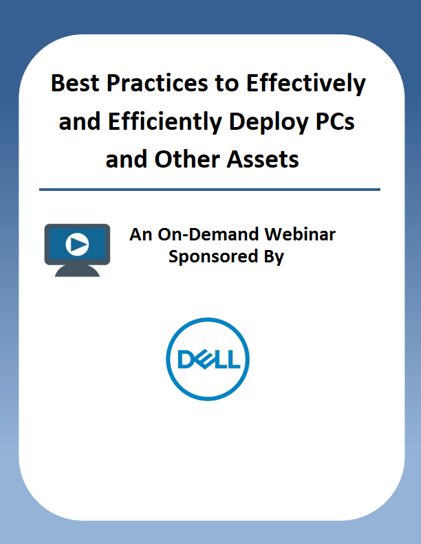 Best Practices to Effectively and Efficiently Deploy PCs and Other Assets