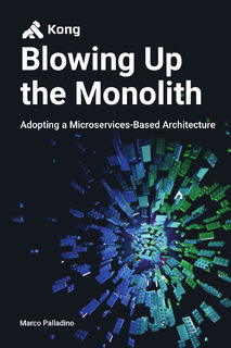 Blowing Up the Monolith: Adopting a Microservices-Based Architecture