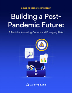 Building a Post-Pandemic Future: 3 Tools for Assessing Current and Emerging Risks