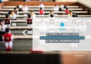 3 Steps to Make Your Shared Service Organization a Digital Powerhouse