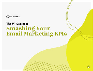 The #1 Secret to Smashing Your Email Marketing KPIs