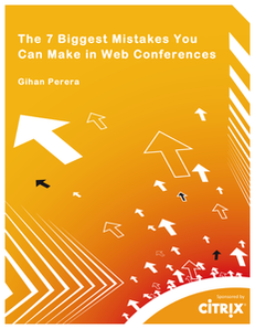 The 7 Biggest Mistakes You Can Make in Web Conferences