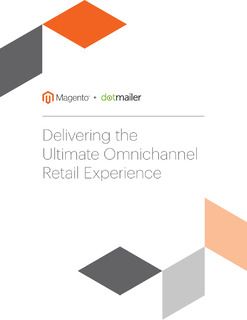 Delivering The Ultimate Omnichannel Retail Experience