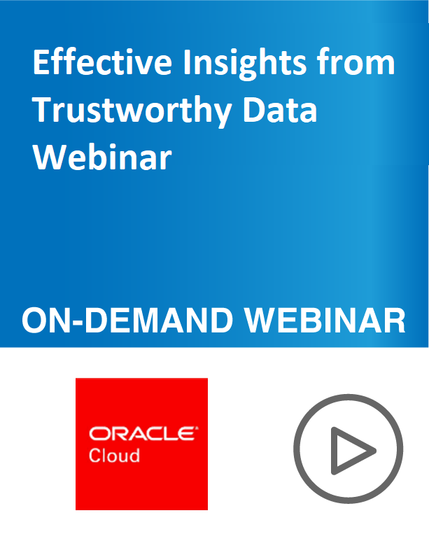 Effective Insights from Trustworthy Data Webinar