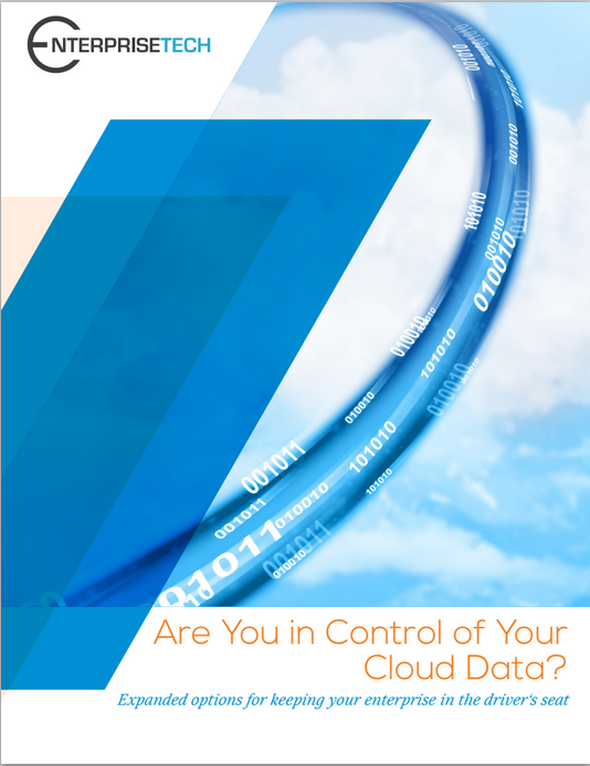 Enterprise Tech:  Pick Your Cloud, Control Your Data