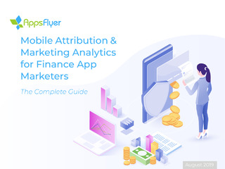 Mobile Attribution & Marketing Analytics for Finance App Marketers