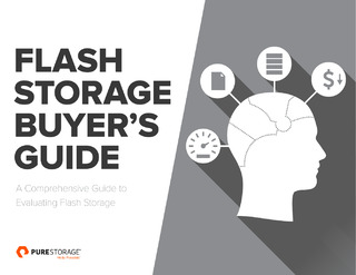 Buyer’s Guide: Everything You Need to Know to Evaluate Flash Storage