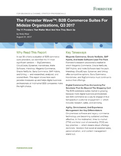 The Forrester Wave™: B2B Commerce Suites For Midsize Organizations, Q3 2017