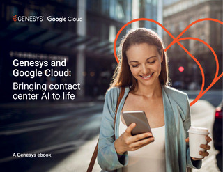 Genesys and Google Cloud: Bringing Contact Center AI to Life