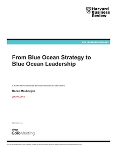 From Blue Ocean Strategy to Blue Ocean Leadership