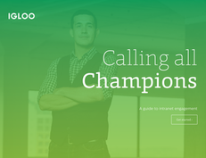 Calling All Champions: A Guide to Intranet Engagement