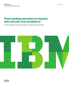 Three Guiding Principles for Data Security and Compliance