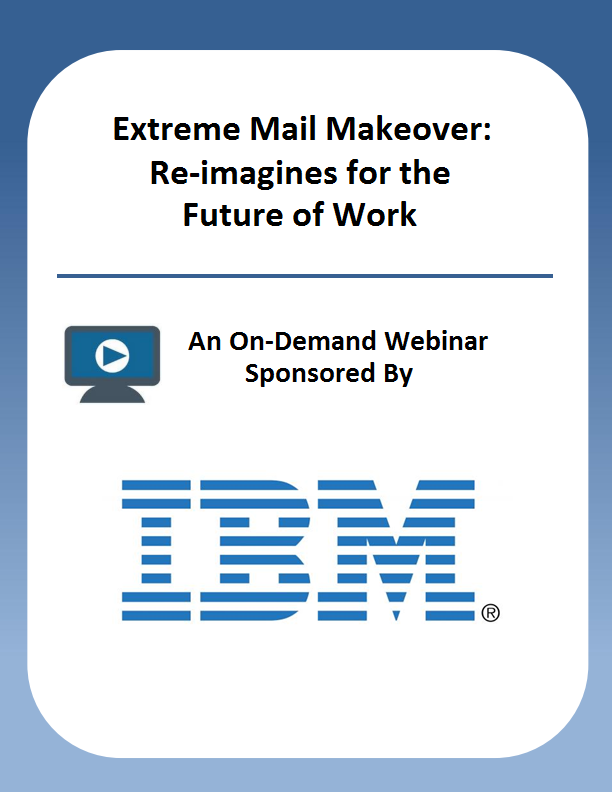 Extreme Mail Makeover: Re-imagines for the Future of Work