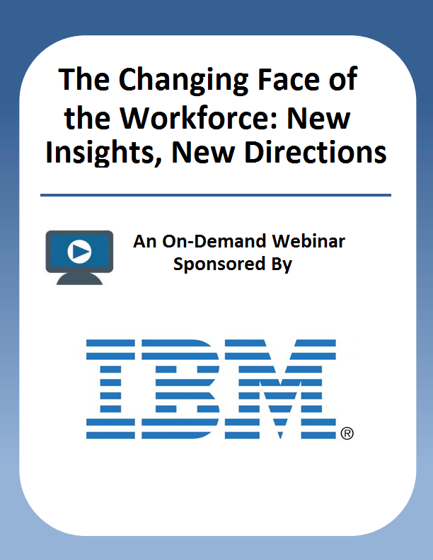 The Changing Face of the Workforce: New Insights, New Directions