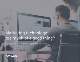 Marketing Technology: Too Much of a Good Thing?