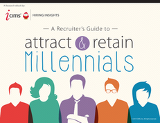 A Recruiter’s Guide to Attract & Retain Millennials