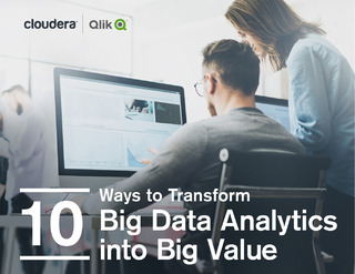 10 Ways to Transform Big Data Analytics into Big Value