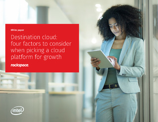 Destination Cloud: Four Factors to Consider When Picking a Cloud Platform for Growth