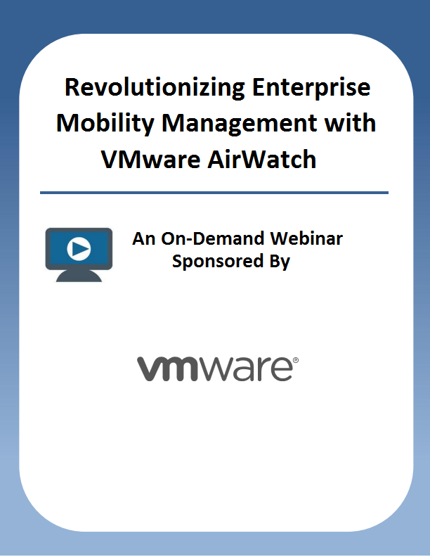 Revolutionizing Enterprise Mobility Management with VMware AirWatch