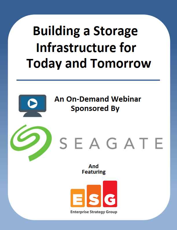 Building a Storage Infrastructure for Today and Tomorrow