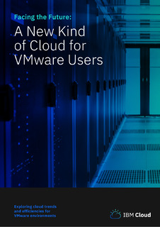Facing the Future: A New Kind of Cloud for VMware Users