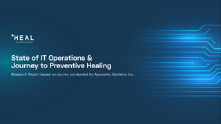 State of IT Operations & Journey to Preventive Healing