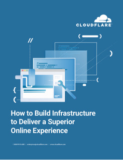 How to Build Infrastructure to Deliver a Superior Online Experience