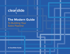 The Modern Guide to Building Your Sales Pipeline