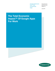 The Total Economic Impact of Google Apps for Work