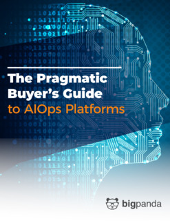 The Pragmatic Buyer’s Guide to AIOps Platforms