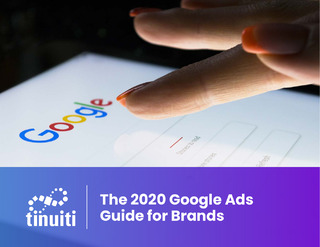 The 2020 Google Ads Guide for Brands