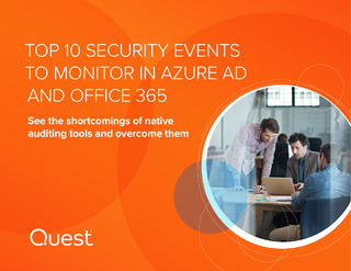 Top 10 Security Events to Monitor in Azure Active Directory and Office 365