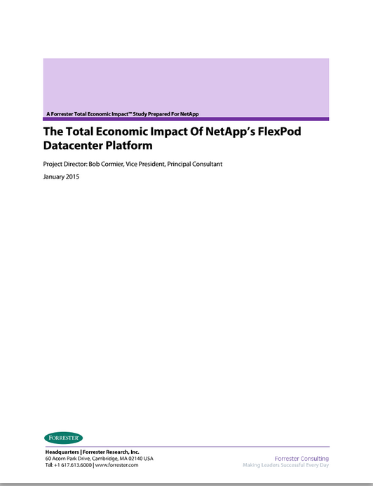 Total Economic Impact FlexPod Datacenter Platform