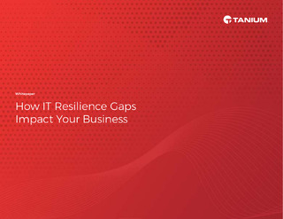 IT Resilience Gap Study: Achieving Resilience in the Face of Disruption