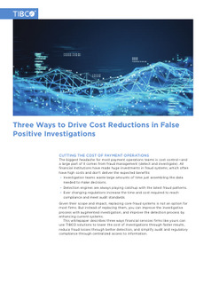 Three Ways to Drive Cost Reductions in False Positive Investigations