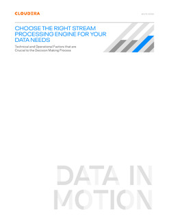 Choose the Right Stream Processing Engine for Your Data Needs