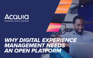 Why Digital Experience Management Needs An Open Platform