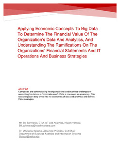 Applying Economic Concepts To Big Data To Determine The Financial Value Of The Organization’s Data And Analytics, And Understanding The Ramifications On The Organizations’ Financial Statements And IT Operations And Business Strategies