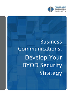 Business Communications: Develop Your BYOD Security Strategy