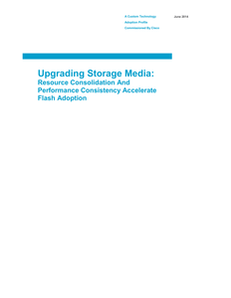 Upgrading Storage Media: Resource Consolidation and Performance Consistency Accelerate Flash Adoption