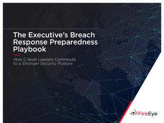 The Executive’s Breach Response Preparedness Playbook: How C-Level Leaders Contribute to a Stronger Security Posture